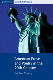 American Prose and Poetry in the 20th Century—Cambridge Contexts in Literature
