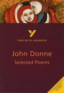 John Donne Selected Poems — York Notes Advanced